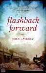 Flashback Forward - John Cairney