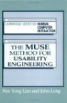 The Muse Method for Usability Engineering - Kee Yong Lim, John Long