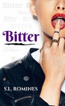 Bitter (Bitter Series Book #1) - S.L. Romines