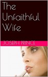 The Unfaithful Wife - Joseph Prince