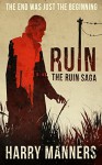 Ruin (The Ruin Saga Book 1) - Harry Manners