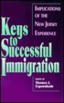 Keys to Successful Immigration - Thomas Espenshade, William Gorham