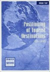 Positioning of Tourist Destinations - Allen Z. Reich, Musaffer S. Uysal