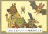 Los Cinco Horribles - Wolf Erlbruch