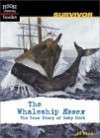 The Whaleship Essex: The True Story of Moby Dick - Jil Fine