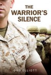 The Warrior's Silence - Ord Elliott