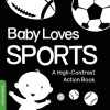 Baby Loves Sports: A High-Contrast Action Book - duopress