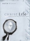 Christlife: Embracing Your True and Deepest Identity - Ruth Myers