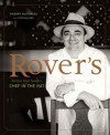 Rover's: Recipes from Seattle's Chef in the Hat - Thierry Rautureau, Cynthia C. Nims