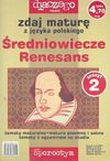 Zdaj maturę z języka polskiego. Zeszyt 2. Średniowiecze, renesans - Agnieszka Ciesielska