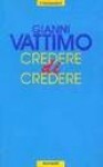 Credere di credere - Gianni Vattimo