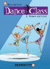 Dance Class #2: Romeos and Juliet (Dance Class Graphic Novels) - Béka, Crip