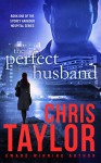 The Perfect Husband (The Sydney Harbour Hospital Series Book 1) - Chris Taylor