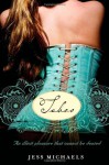 Taboo [Paperback] [2009] (Author) Jess Michaels