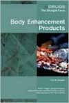 Body Enhancement Products - Tom Santella, David J. Triggle