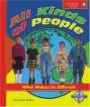 All Kinds of People: What Makes Us Different (Spyglass Books) - Jennifer Waters