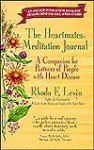 The Heartmates Meditation Journal: A Companion for Partners of People with Heart Disease - Rhoda F. Levin