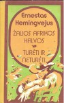 Žaliosios Afrikos kalvos - Ernest Hemingway