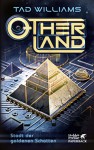 Otherland Teil 1 / Stadt der goldenen Schatten - Hans U Möhring, Tad Williams