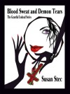 Blood, Sweat and Demon Tears - Susan Stec