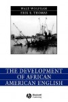 The Development Of African American English - Walt Wolfram