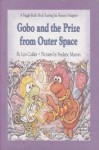 Gobo and the Prize from Outer Space (Fraggle Rock Storybook) - Lyn Calder