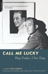 Call Me Lucky: Bing Crosby's Own Story - Bing Crosby, Pete Martin