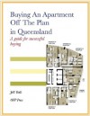 Buying An Apartment Off The Plan in Queensland - A Guide For Successful Buying - Jeff Ball