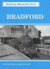 Bradford (Railway Memories) - Alan Whitaker