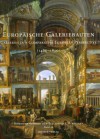 Europaische Galeriebauten: Galleries in a Comparative European Context - Elisabeth Kieven, Christina Strunck