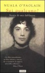 Sei qualcuno? Storia di una dublinese - Nuala O'Faolain, Anna Rusconi