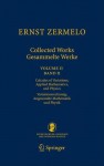 Collected Works/Gesammelte Werke - Ernst Zermelo, Akihiro Kanamori, Craig G. Fraser, Heinz-Dieter Ebbinghaus