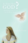 Is That You, God?: Discerning the Voice of the Holy Spirit - Phillip Collier