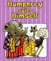 Humphrey Suits Himself - Inchworm Press