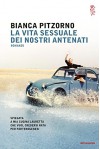 La vita sessuale dei nostri antenati - Bianca Pitzorno