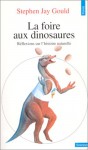 La foire aux dinosaures - Stephen Jay Gould