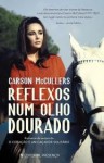 Reflexos num olho dourado - Carson McCullers