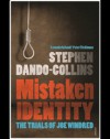 Mistaken Identity: The Trials of Joe Windred - Stephen Dando-Collins