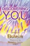 Discovering You - Veronica Torres, Eloheim and The Council