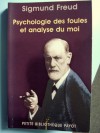 Psychologie des foules et analyse du moi - Sigmund Freud