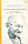 Antiche come le montagne - Mahatma Gandhi