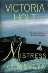 Mistress of Mellyn - Victoria Holt