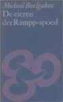 De eieren der Rampp-spoed - Mikhail Bulgakov, Michail Boelgakov