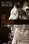 The Prisoner - Rachael Wade