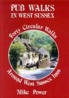 Pub Walks in West Sussex - Mike Power