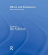 Ethics and Economics - White and Va: New Perspectives - Mark D White, Irene Van Staveren