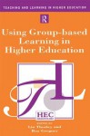 Using Group-Based Learning in Higher Education - Roy Gregory, Lin Thorley