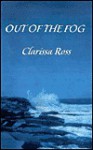 Out of the Fog - Clarissa Ross