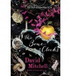 [(The Bone Clocks)] [ By (author) David Mitchell ] [September, 2014] - David Mitchell