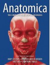 Anatomica: The Complete Home Medical Reference - Ken Ashwell